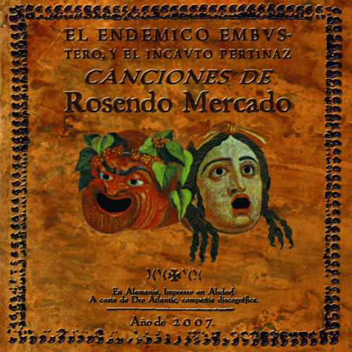 Rosendo : El Endémico Embustero y El Incauto Pertinaz